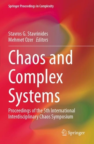 Chaos and Complex Systems: Proceedings of the 5th International Interdisciplinary Chaos Symposium. 2020 ed.