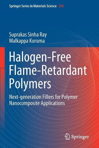 Halogen-Free Flame-Retardant Polymers: Next-generation Fillers for Polymer Nanocomposite Applications. 2020 ed.