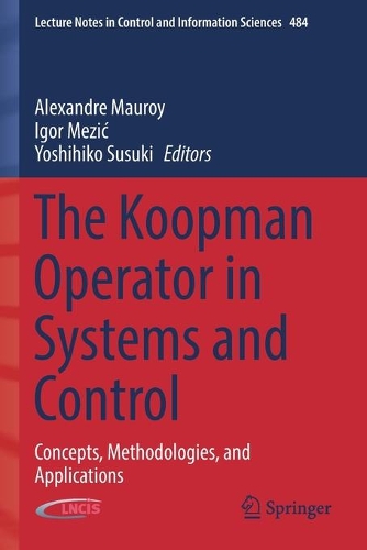 The Koopman Operator in Systems and Control: Concepts, Methodologies, and Applications. 2020 ed.