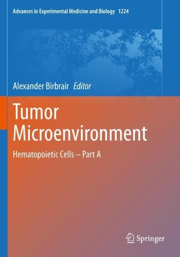 Tumor Microenvironment: Hematopoietic Cells - Part A. 2020 ed.