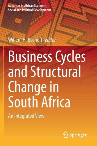Business Cycles and Structural Change in South Africa: An Integrated View. 2020 ed.