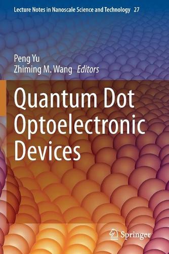 Quantum Dot Optoelectronic Devices. 2020 ed.