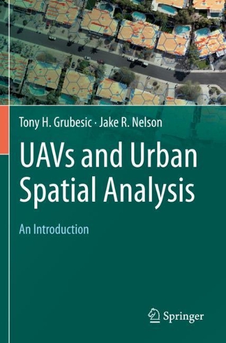 UAVs and Urban Spatial Analysis: An Introduction. 2020 ed.