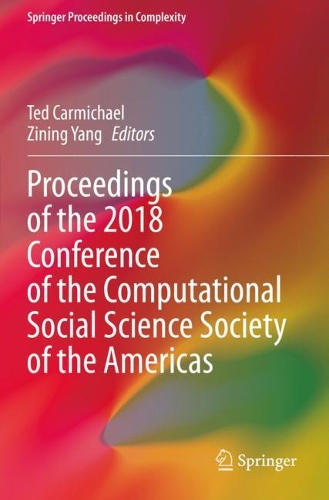 Proceedings of the 2018 Conference of the Computational Social Science Society of the Americas.