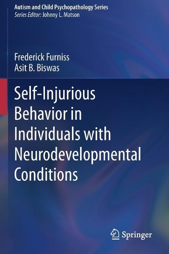 Self-Injurious Behavior in Individuals with Neurodevelopmental Conditions. 2020 ed.