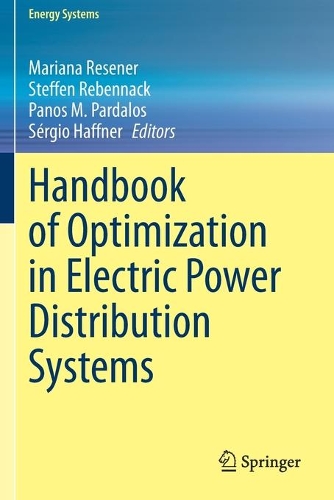 Handbook of Optimization in Electric Power Distribution Systems. 2020 ed.