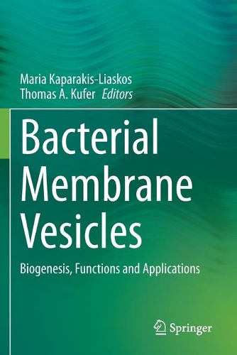 Bacterial Membrane Vesicles: Biogenesis, Functions and Applications. 2020 ed.