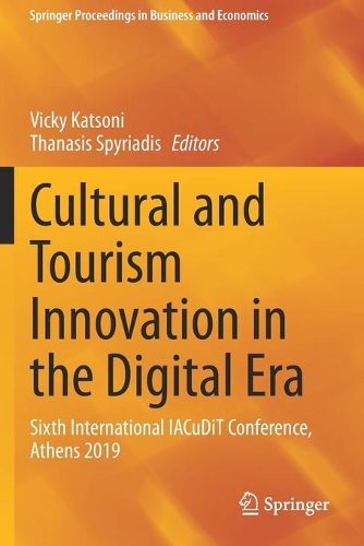 Cultural and Tourism Innovation in the Digital Era: Sixth International IACuDiT Conference, Athens 2019. 2020 ed.