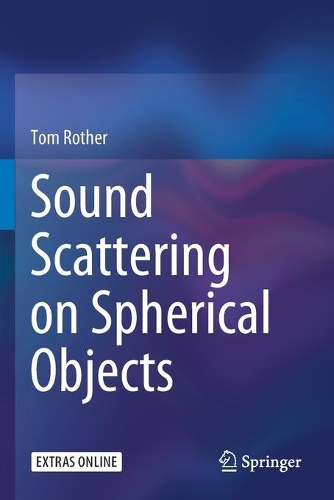 Sound Scattering on Spherical Objects. 2020 ed.