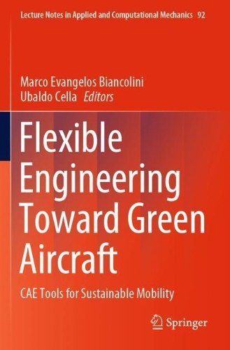 Flexible Engineering Toward Green Aircraft: CAE Tools for Sustainable Mobility. 2020 ed.