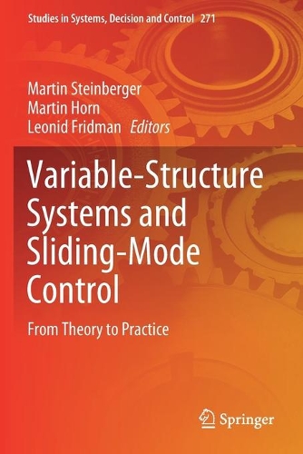 Variable-Structure Systems and Sliding-Mode Control: From Theory to Practice. 2020 ed.