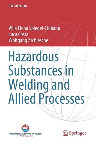 Hazardous Substances in Welding and Allied Processes. 2020 ed.