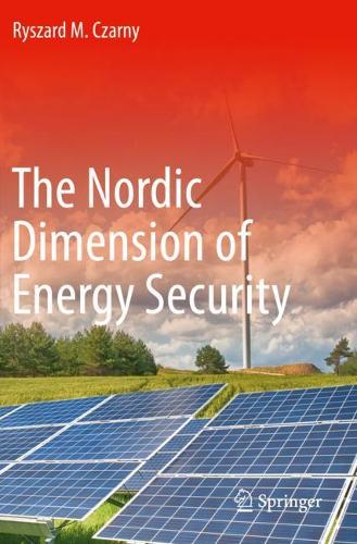The Nordic Dimension of Energy Security. 2020 ed.