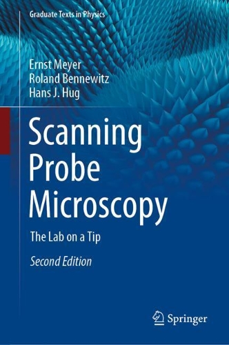 Scanning Probe Microscopy: The Lab on a Tip. Second Edition 2021