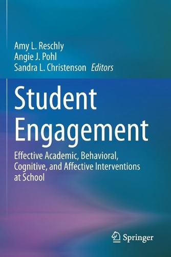 Student Engagement: Effective Academic, Behavioral, Cognitive, and Affective Interventions at School. 2020 ed.