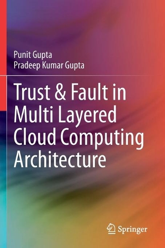 Trust & Fault in Multi Layered Cloud Computing Architecture. 2020 ed.