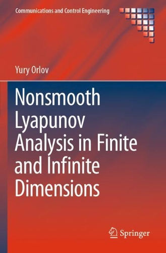 Nonsmooth Lyapunov Analysis in Finite and Infinite Dimensions. 2020 ed.