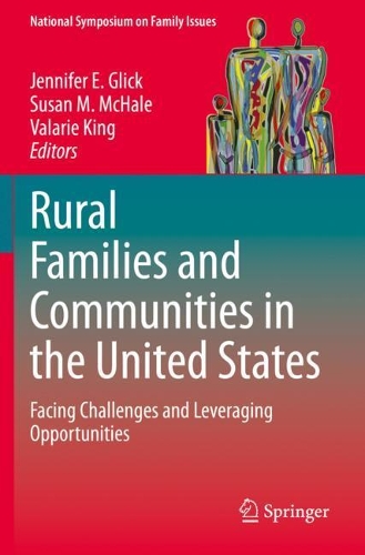 Rural Families and Communities in the United States: Facing Challenges and Leveraging Opportunities. 2020 ed.