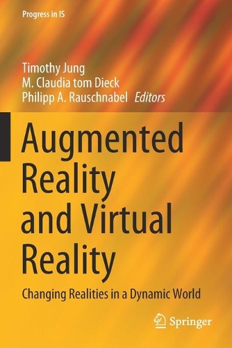 Augmented Reality and Virtual Reality: Changing Realities in a Dynamic World. 2020 ed.