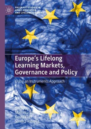 Europe's Lifelong Learning Markets, Governance and Policy: Using an Instruments Approach. 2020 ed.