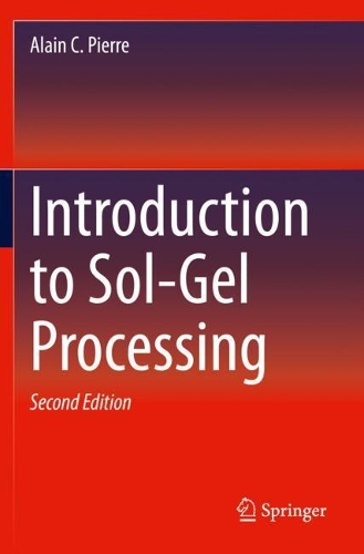 Introduction to Sol-Gel Processing. Second Edition 2020