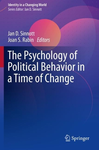 The Psychology of Political Behavior in a Time of Change. 2021 ed.