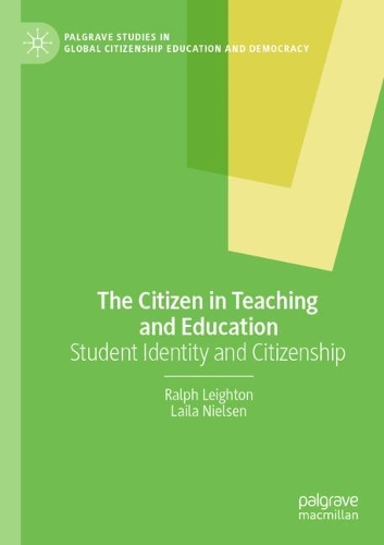 The Citizen in Teaching and Education: Student Identity and Citizenship. 2020 ed.