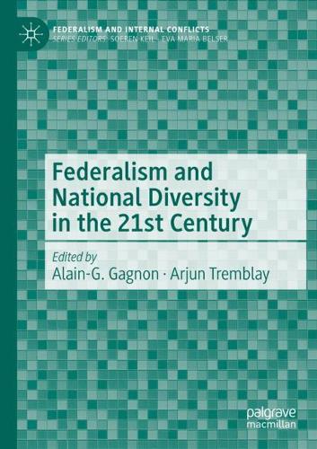Federalism and National Diversity in the 21st Century. 2020 ed.