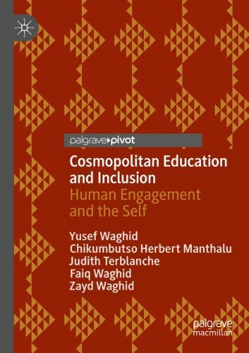 Cosmopolitan Education and Inclusion: Human Engagement and the Self. 2020 ed.