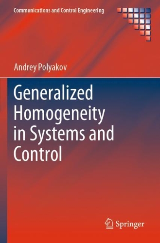 Generalized Homogeneity in Systems and Control. 2020 ed.