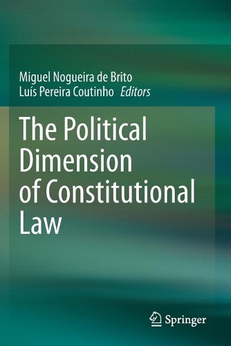 The Political Dimension of Constitutional Law. 2020 ed.