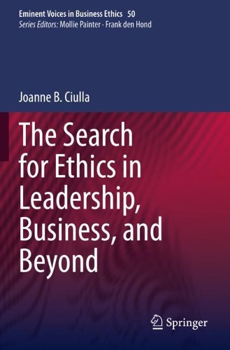 The Search for Ethics in Leadership, Business, and Beyond. 2020 ed.