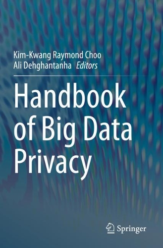 Handbook of Big Data Privacy. 2020 ed.