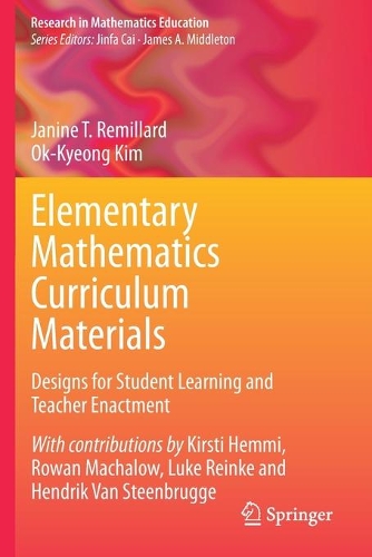 Elementary Mathematics Curriculum Materials: Designs for Student Learning and Teacher Enactment. 2020 ed.