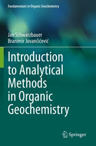 Introduction to Analytical Methods in Organic Geochemistry. 2020 ed.