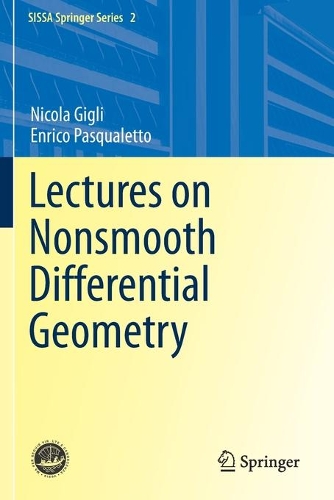 Lectures on Nonsmooth Differential Geometry.