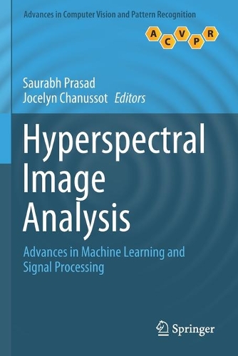 Hyperspectral Image Analysis: Advances in Machine Learning and Signal Processing. 2020 ed.