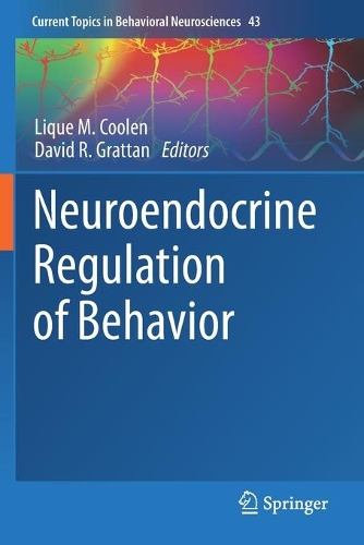 Neuroendocrine Regulation of Behavior. 1st ed. 2019