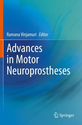 Advances in Motor Neuroprostheses. 2020 ed.