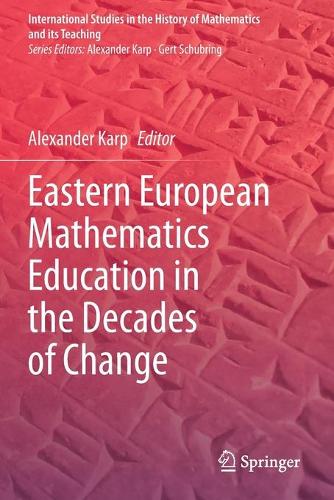 Eastern European Mathematics Education in the Decades of Change. 2020 ed.