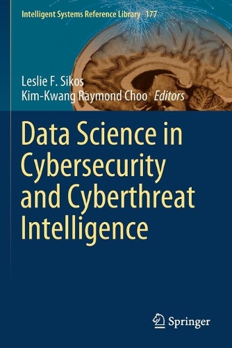 Data Science in Cybersecurity and Cyberthreat Intelligence. 2020 ed.