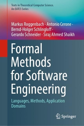 Formal Methods for Software Engineering: Languages, Methods, Application Domains. 2021 ed.