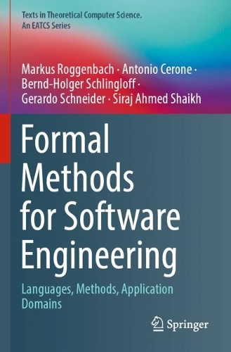 Formal Methods for Software Engineering: Languages, Methods, Application Domains. 2022 ed.