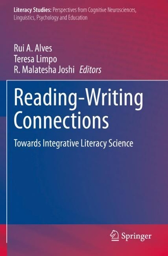 Reading-Writing Connections: Towards Integrative Literacy Science. 2020 ed.
