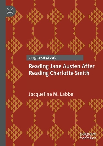 Reading Jane Austen After Reading Charlotte Smith.