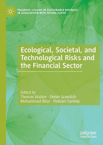 Ecological, Societal, and Technological Risks and the Financial Sector. 2020 ed.