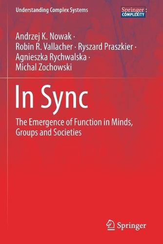 In Sync: The Emergence of Function in Minds, Groups and Societies. 2020 ed.