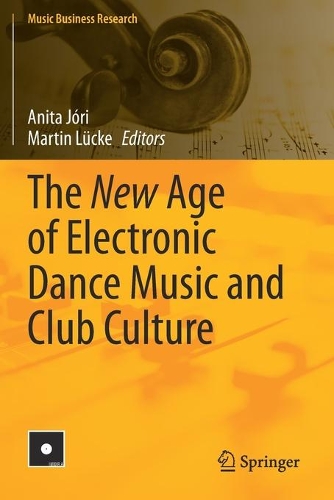 The New Age of Electronic Dance Music and Club Culture. 2020 ed.