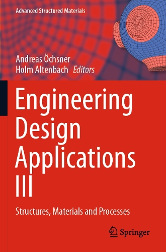Engineering Design Applications III: Structures, Materials and Processes. 2020 ed.