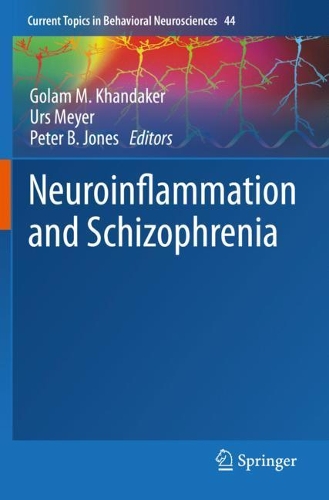 Neuroinflammation and Schizophrenia. 1st ed. 2020